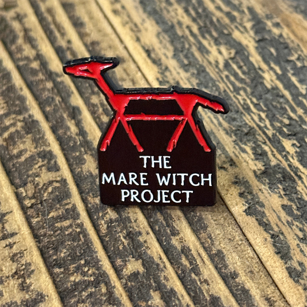 The Mare Witch Project Pin