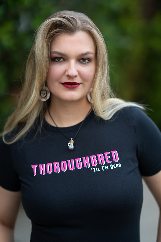 Thoroughbred Til I'm Dead - Black